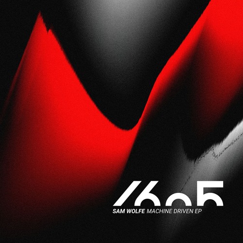 PREMIERE: Sam WOLFE - Machine Driven (Original Mix) [1605]