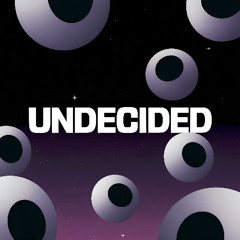 Undecided