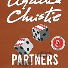 [Access] [PDF EBOOK EPUB KINDLE] Partners in Crime: A Tommy & Tuppence Adventure (Tommy and Tuppence