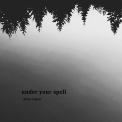 Under Your Spell