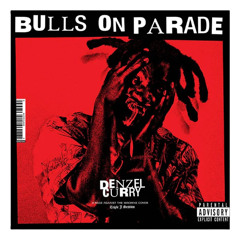 Bulls On Parade x Get Got
