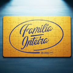 Marido ama como...  | Família Inteira - Fernando Leite