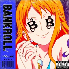 Bankroll (Ft. Jhbboss & Mir Blackwell)