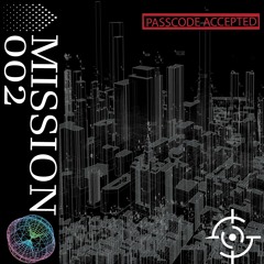 MISSION 002 @ MONKEY LOFT