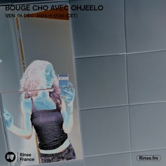 Bougé Cho avec Ohjeelo - 06 Décembre 2024