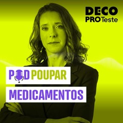 Dicas para poupar em medicamentos | POD Poupar | Ep. 13