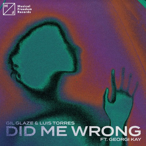 Gil Glaze & Luis Torres - Did Me Wrong (ft. Georgi Kay)