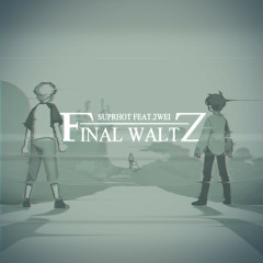 Final Waltz (feat. 2WEI)