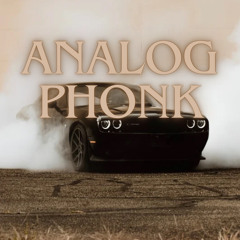 ANALOG PHONK