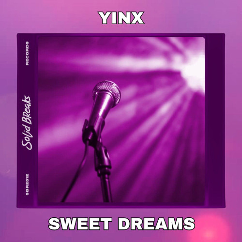 Yinx - Sweet Dreams