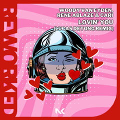 Lovin' You (Lucas Deyong Extended Remix)