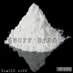 Klasic Rock - Snuff Daddy