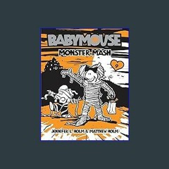 $${EBOOK} ⚡ Babymouse #9: Monster Mash {PDF EBOOK EPUB KINDLE}
