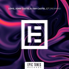 LOVD, John Castel & Xan Castel - Dreaming