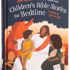❤ PDF Read Online ❤ Childrens Bible Stories for Bedtime (Fully Illustr