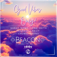 Live from Beacon (Good Vibes Only): 10/19/24 – DJ Set (Denver House Music & Soon Collective)