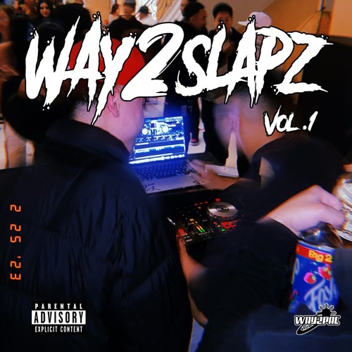 WAY2SLAPZ VOL.1 // WAY2PAC