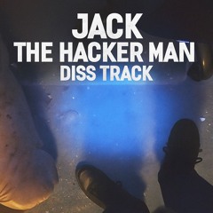 JackTheHackerMan Diss