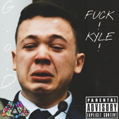 Fuck Kyle by g.o.d (prod. @arcadecinema!/ mast. @Formerlyknownrecords)