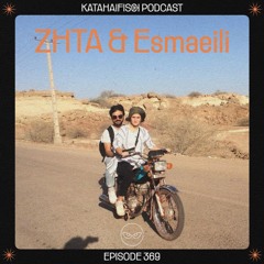 KataHaifisch Podcast 369 - ZHTA & Esmaeili