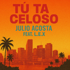 tu ta celoso