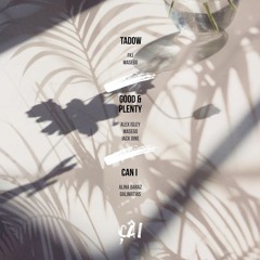 Alex Isley, Masego & Jack Dine - Good & Plenty (ÇÂI Remix)