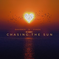 DAVIDK3Y & PVNDA ft. ABBY  CHASING THE SUN