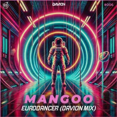 Mangoo - Eurodancer (Davion Hypertechno Mix)