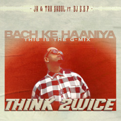 JK - THINK TWICE [THE G-MIX] JK & TRU SKOOL