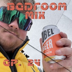 Bedroom Mix EP. 24