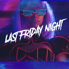 Last Friday Night - Hoodtrap