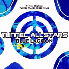 Tunnel Allstars, Rank 1 - Blue Lagoon (Kutiz Remake)