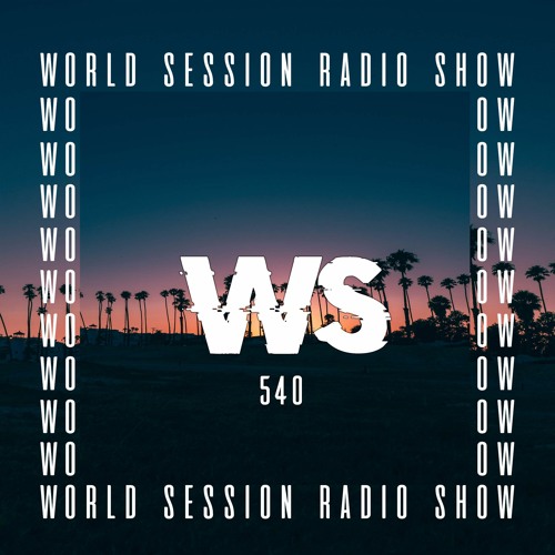 WORLD SESSION 540 by Seb Szade (Maxximum résidency)