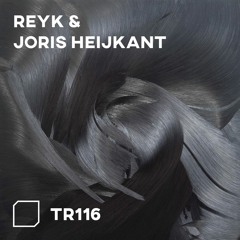 TR116 - Reyk & Joris Heijkant