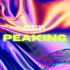 Peaking - Robert Barnzy