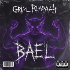 Grim_Reapaah - Bael