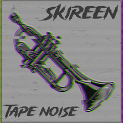 TAPE NOISE [FREE DL]