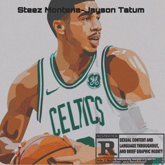 Steez Montana - Jason Tatum
