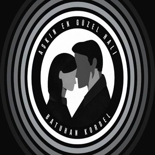 Batuhan Kordel - Aşkın En Güzel Hali