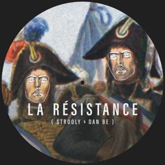 La Résistance (Strooly & Dan Be) - 2wice5th [BeHoward11]