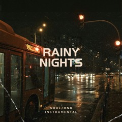 Rainy Nights | R&B Instrumental Beat | Exclusive Rights Available