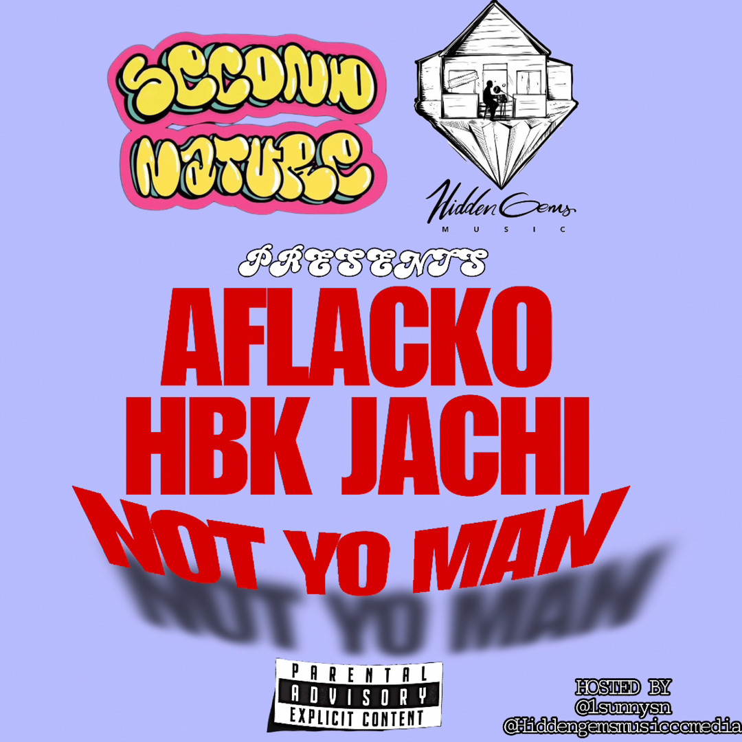 Stream Aflacko & HBK Jachi “Not Yo Man” @1sunnysn ...