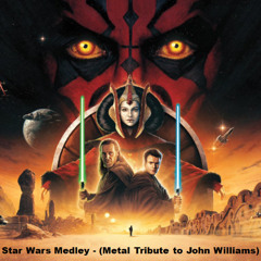 Star Wars Medley - (Metal Tribute to John Williams)