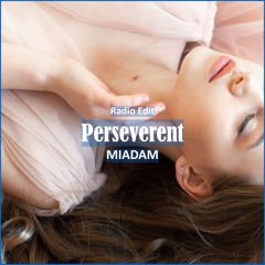 MIADAM - Perseverent [ R&B Trap Music]