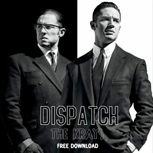 Dispatch - The Krays (FREE DOWNLOAD)