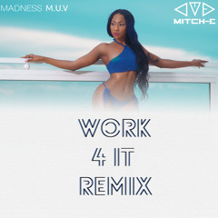 Patrice Roberts - Work 4 It (Master Mitch-E x Madness Muv Remix)