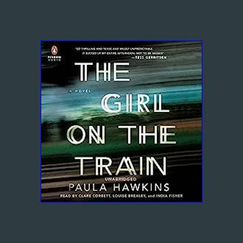 Stream ebook The Girl on the Train A Novel PDF mobi ePub