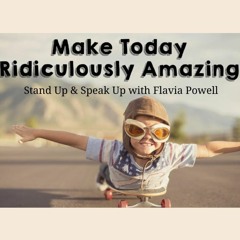 Make Today Ridiculously Amazing!