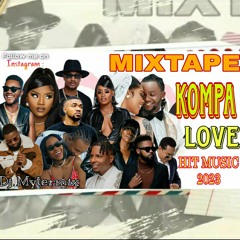 Mixtape Kompa Love 2023 by Dj Mytermix #Hits_Music Haitians