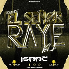 EL SEÑOR RAYE ISAAC SALAZAR SET 2023